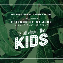 In honor of Childhood Cancer Awareness Month, Friends of St. Jude-Miami Celebrates 9th Annual “It’s All About the Kids”