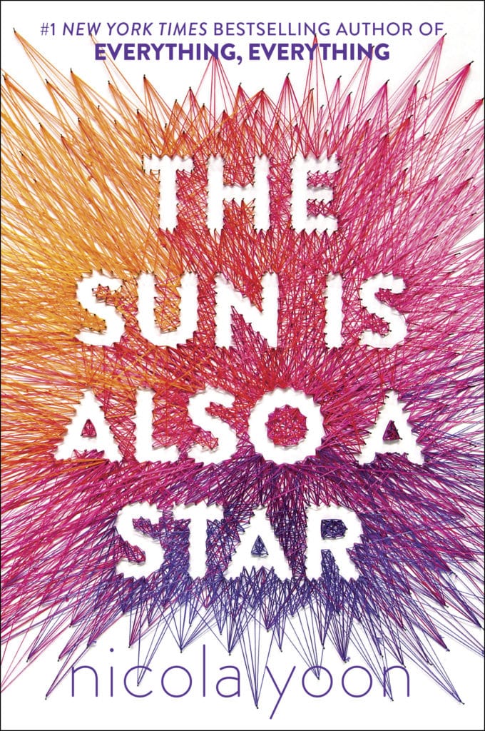 Nicola Yoon's The Sun Is Also A Star